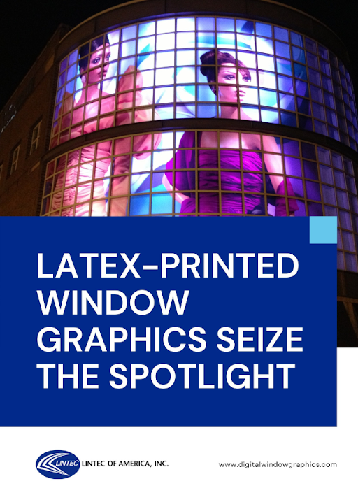 latex-printed-window-graphics-seize-the-spotlight